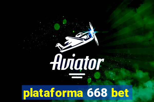 plataforma 668 bet